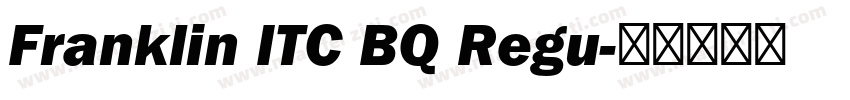 Franklin ITC BQ Regu字体转换
